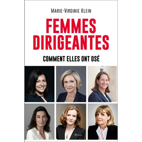 Femmes dirigeantes - Comment elles ont osé