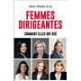 Femmes dirigeantes - Comment elles ont osé