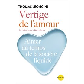 Vertige de l'amour - Aimer au temps de la société liquide