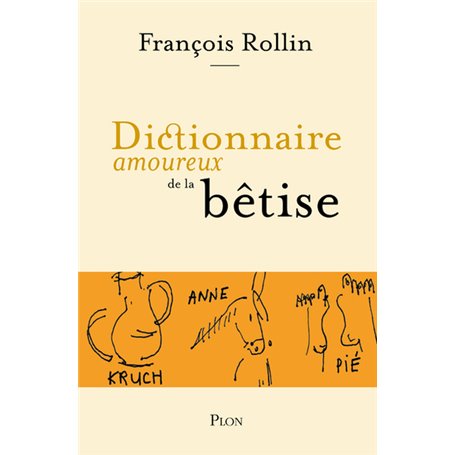 Dictionnaire amoureux de la bêtise