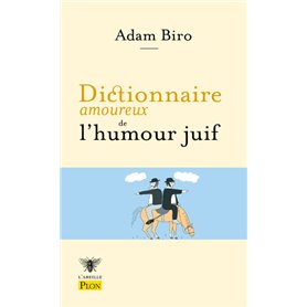 Dictionnaire amoureux de l'humour juif