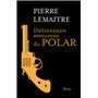 Dictionnaire amoureux du polar - Edition Collector