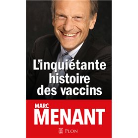 L'inquiétante histoire des vaccins