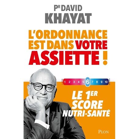 L'ordonnance est dans votre assiette ! - Le 1er score nutri-santé