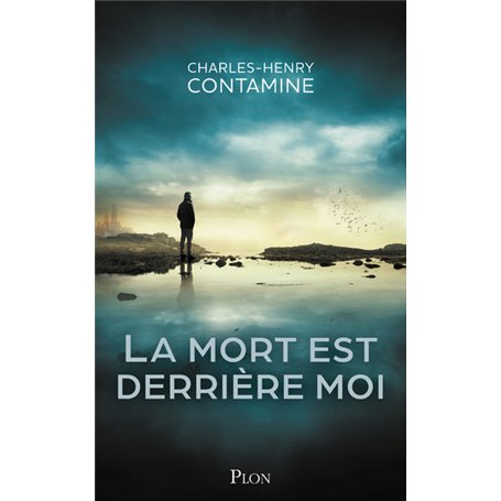 La mort est derrière moi