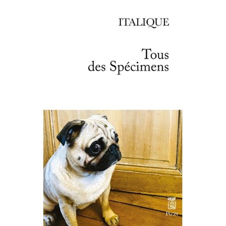 Tous des spécimens