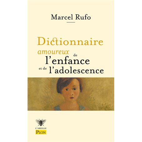 Dictionnaire amoureux de l'enfance et de l'adolescence