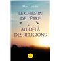 Le chemin de l'être au-delà des religions