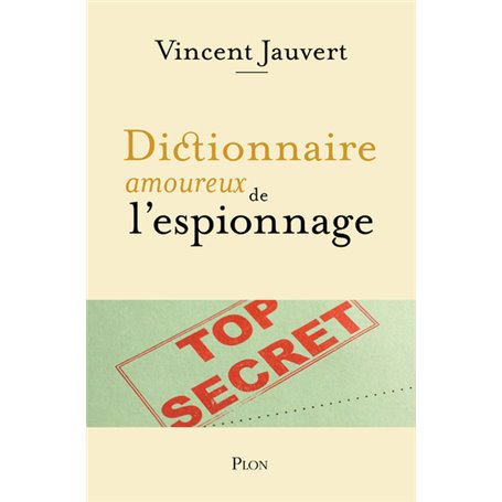 Dictionnaire amoureux de l'Espionnage