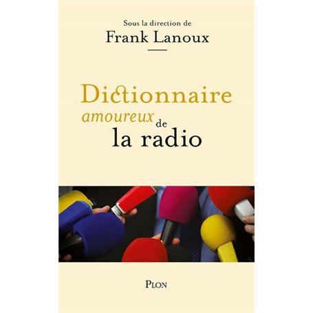 Dictionnaire amoureux de la radio