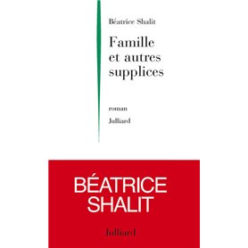 Famille et autres supplices