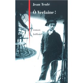 Ô Verlaine !