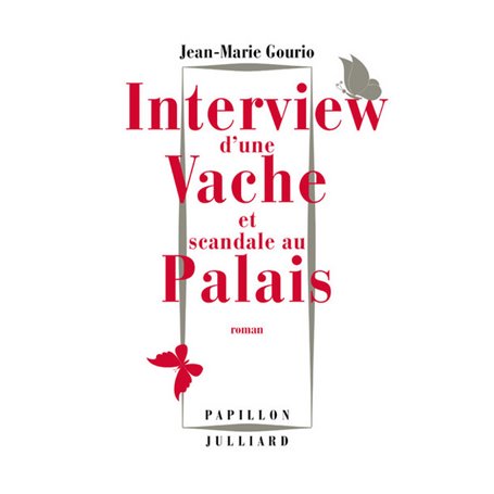 Interview d'une vache et scandale au palais