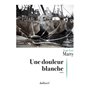 Une douleur blanche