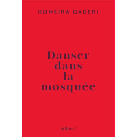 Danser dans la mosquée - Lettre d'une mère afghane à son fils