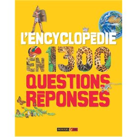 L'Encyclopédie en 1 300 Questions Réponses
