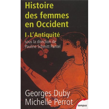 L'histoire des femmes en occident - tome 1 L'antiquité