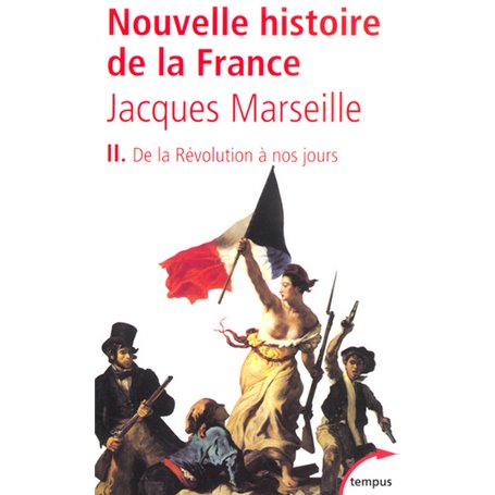 Nouvelle histoire de France - tome 2 De la révolution à nos jours