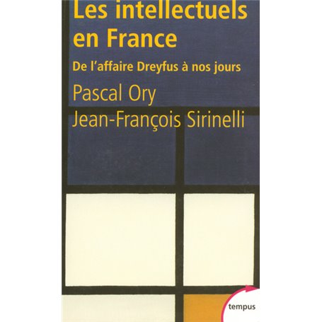 Les intellectuels en France de l'affaire Dreyfus à nos jours