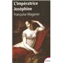 L'impératrice Joséphine 1763-1814