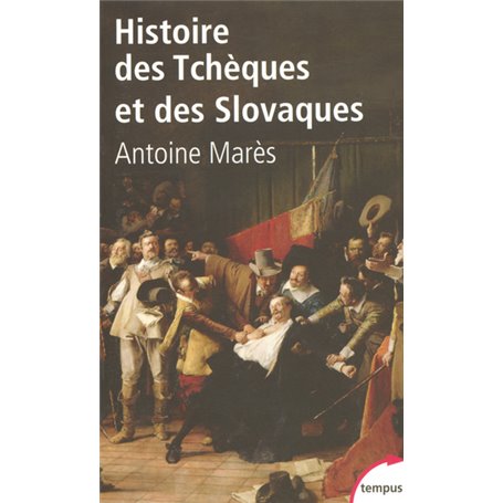 Histoire des Tchéques et des Slovaques