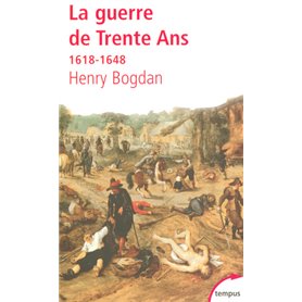 La guerre de Trente ans 1618-1648