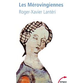 Les Mérovingiennes 486-714