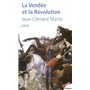 La Vendée et la Révolution accepter la mémoire pour écrire l'histoire