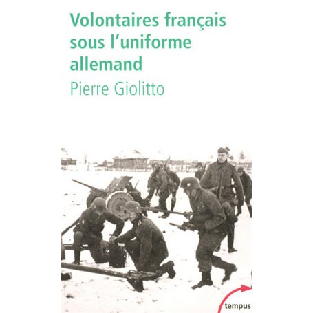 Volontaires français sous l'uniforme allemand