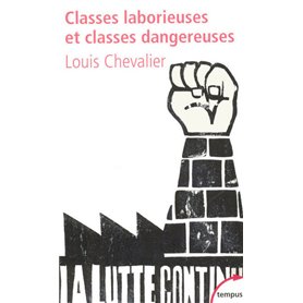 Classes laborieuses et classes dangereuses à Paris pendant la première moitié du XIXe siècle