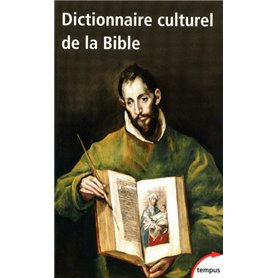 Dictionnaire culturel de la Bible