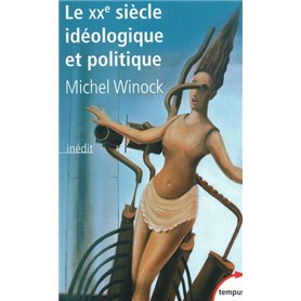 Le XXe siècle idéologique et politique