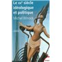 Le XXe siècle idéologique et politique