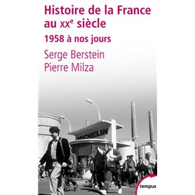 L'histoire de la France au XXe siècle - tome 3 - 1958 à nos jours