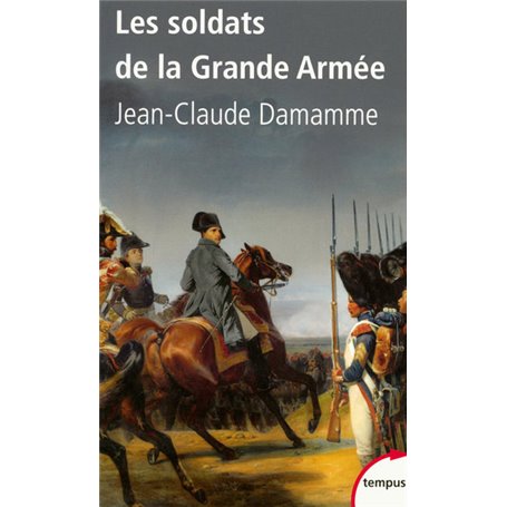 Les soldats de la grande armée