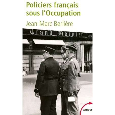 Les policiers français sous l'Occupation d'après les archives de l'épuration