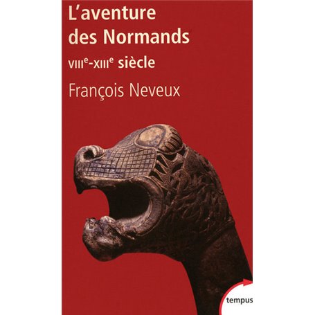 L'aventure des Normands, VIIIe-XIIIe siècle