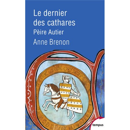 Le dernier des Cathares - Pèire Autier