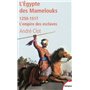 L'Égypte des Mamelouks l'empire des esclaves, 1250-1517