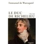 Le duc de Richelieu 1766-1822