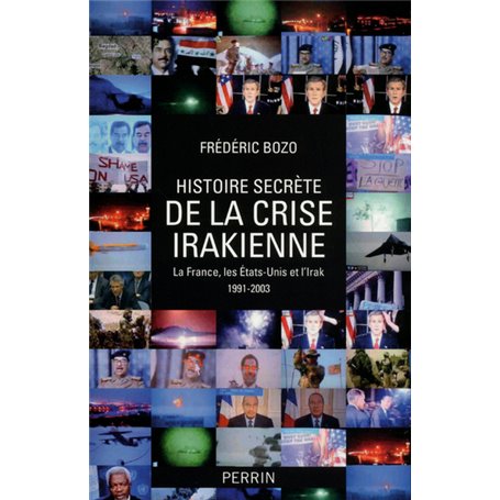 L'histoire secràte de la crise irakienne