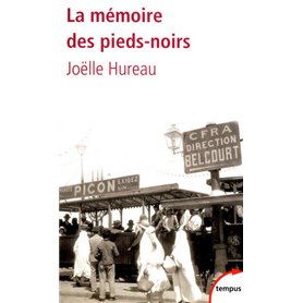 La mémoire des Pieds-noirs de 1830 à nos jours