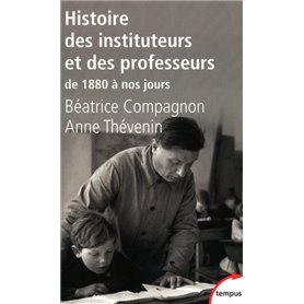 Histoire des instituteurs et des professeurs de 1880 à nos jours