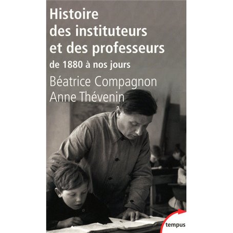 Histoire des instituteurs et des professeurs de 1880 à nos jours