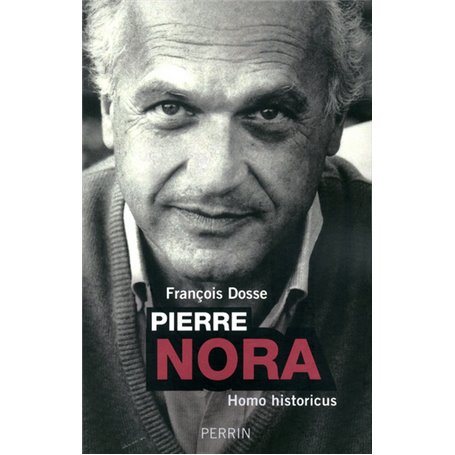 Pierre Nora homo historicus