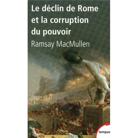 Le déclin de Rome et la corruption du pouvoir