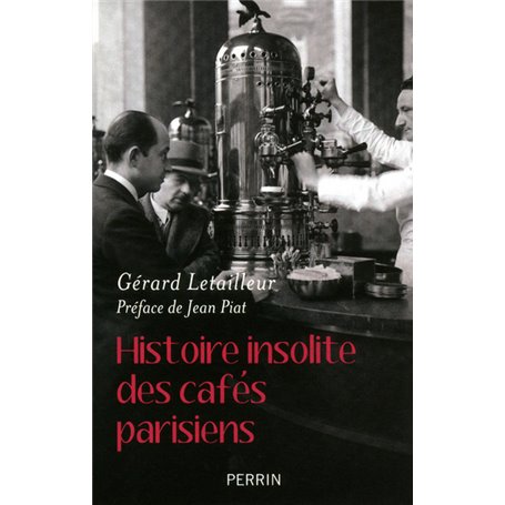 Histoire insolite des cafés parisiens