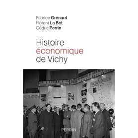 Histoire économique de Vichy - L'état, les hommes, les entreprises