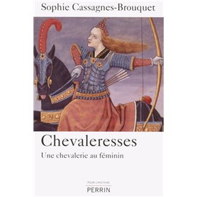 Chevaleresses, une chevalerie au féminin