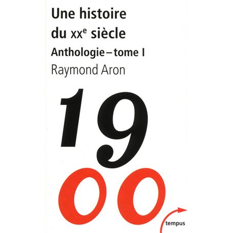 Une histoire du XXe siècle anthologie - tome 1